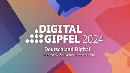 Digital-Gipfel 2024: Visual mit Unterzeile: DeutschlanDigital. Innovativ. Souverän. International.