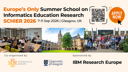 Banner: Europe's Only Summer School on Informatics Education Research – apply now (Alle Details in der Meldung)