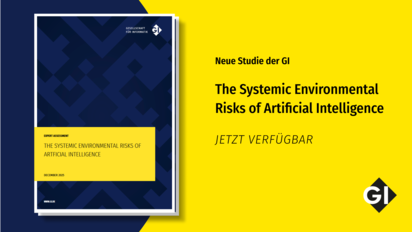 Neue Studie der GI: The Systemic Environmental Risks of Artificial Intelligence, jetzt verfügbar